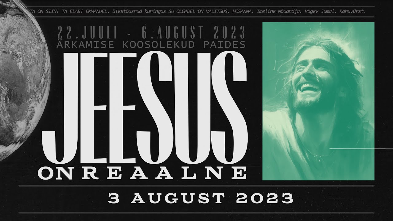 14 Jaanus ja Kai Ringmäe - 3.08.2023 JEESUS on Reaalne (JKK - Järvamaa Kristlik Keskus)