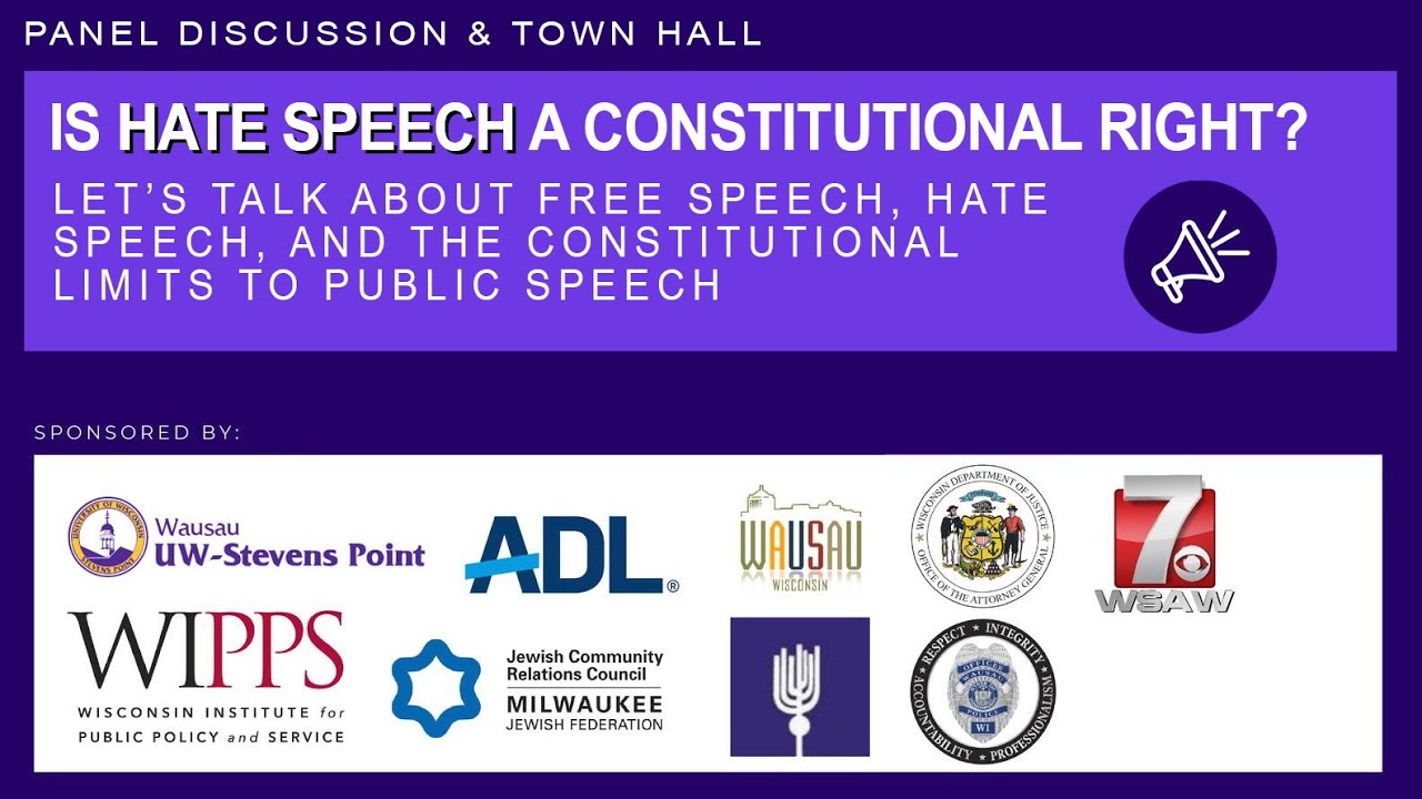Is Hate Speech a Constitutional Right? Panel Discussion & Town Hall - 9/18/23