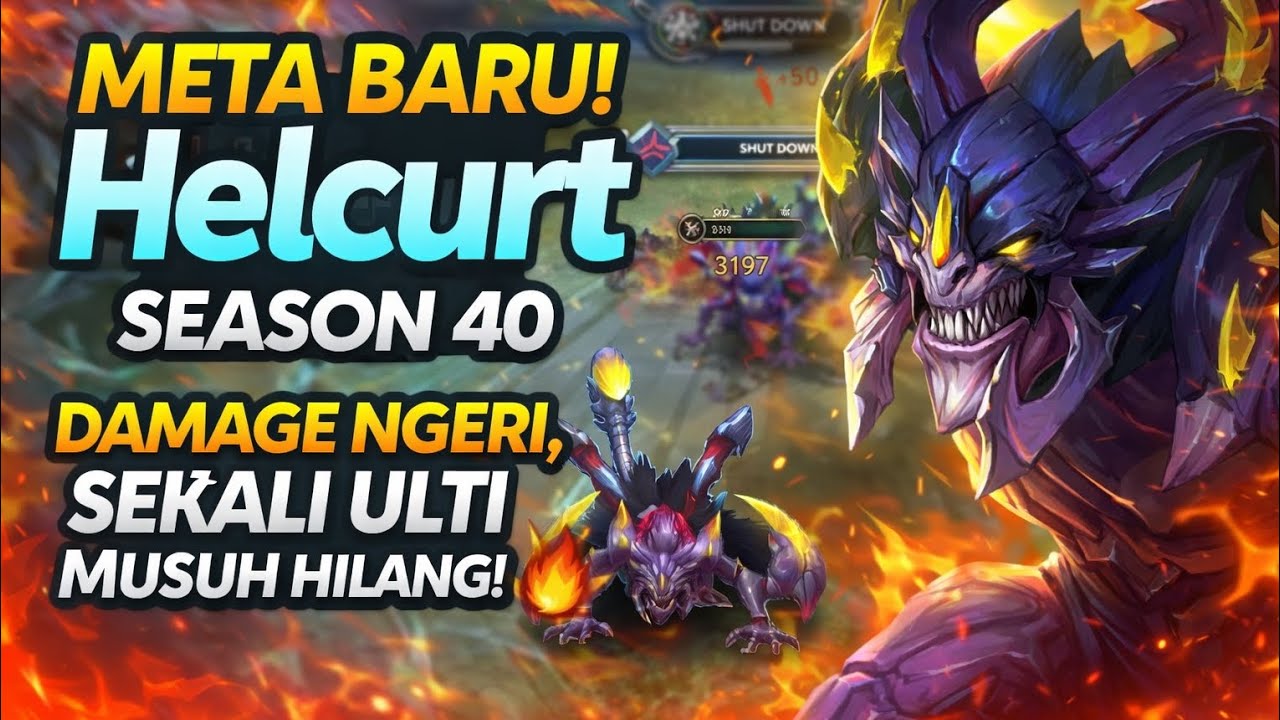 META BARU! Helcurt Season 40 Damage Ngeri, Sekali Ulti Musuh Hilang! 🔥