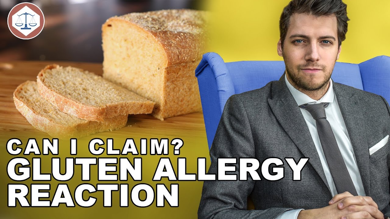 Gluten Allergy Reaction  - Can I Claim Compensation? ( 2019 ) UK