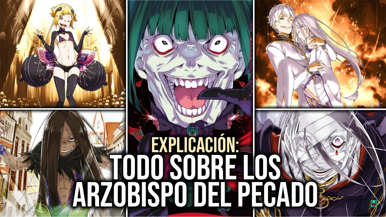 EXPLICACI&Oacute;N: TODO SOBRE LOS ARZOBISPO DEL PECADO - NOVELA LIGERA - / Re Zero