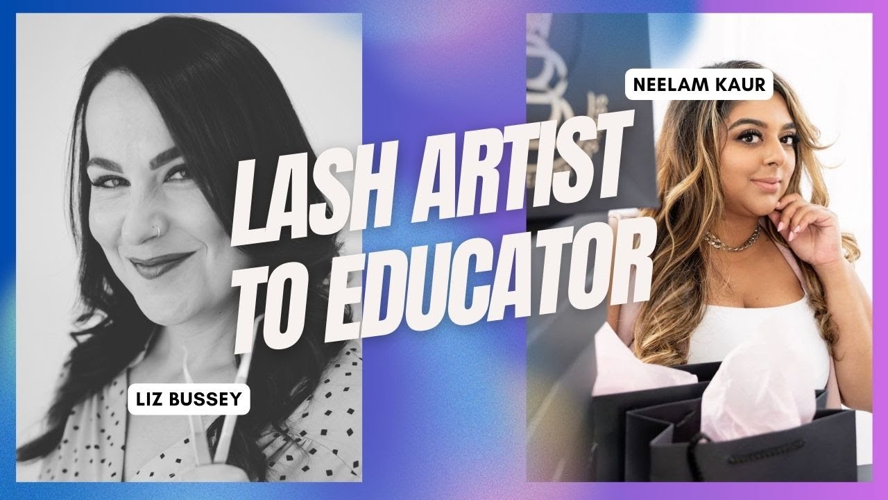 From Lash Artist to Educator: A Lash Artists Guide to Training