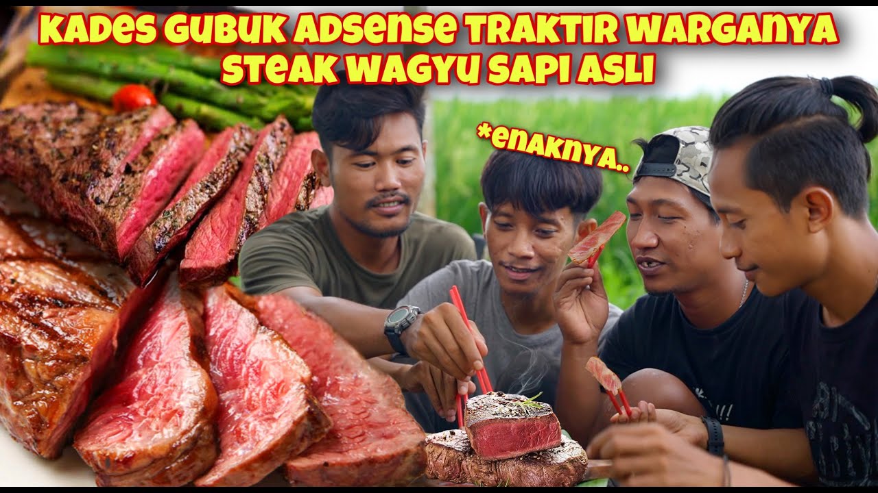 TRAKTIR WARGA GUBUK ADSENSE STEAK WAGYU ASLI & PANEN SEMANGKA BAPAK BAGONG