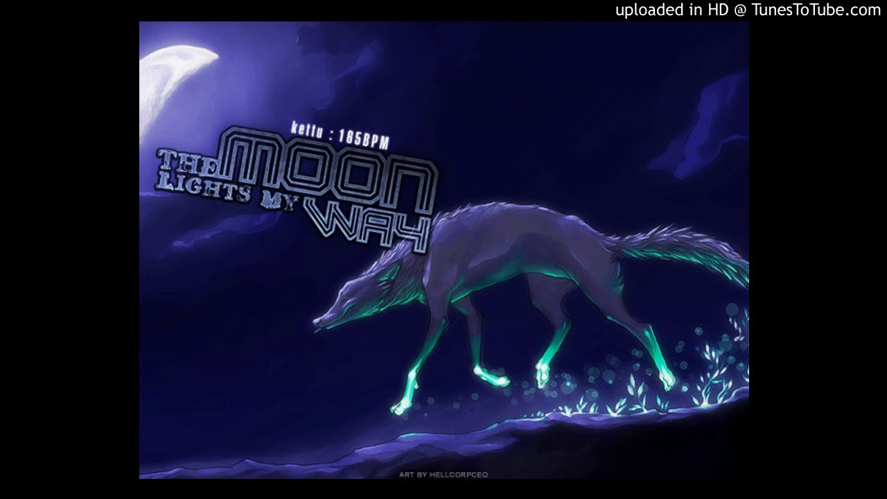 Kettu - The Moon Lights My Way
