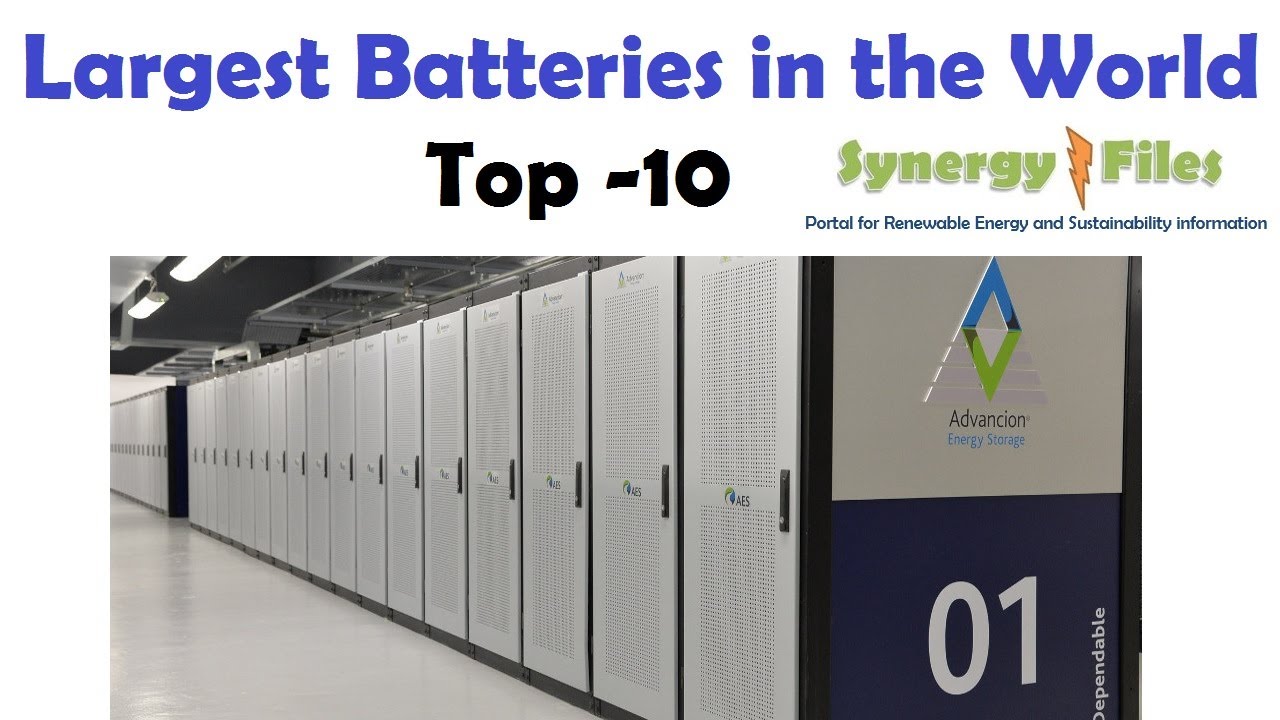 Largest Batteries in the World  Top 10