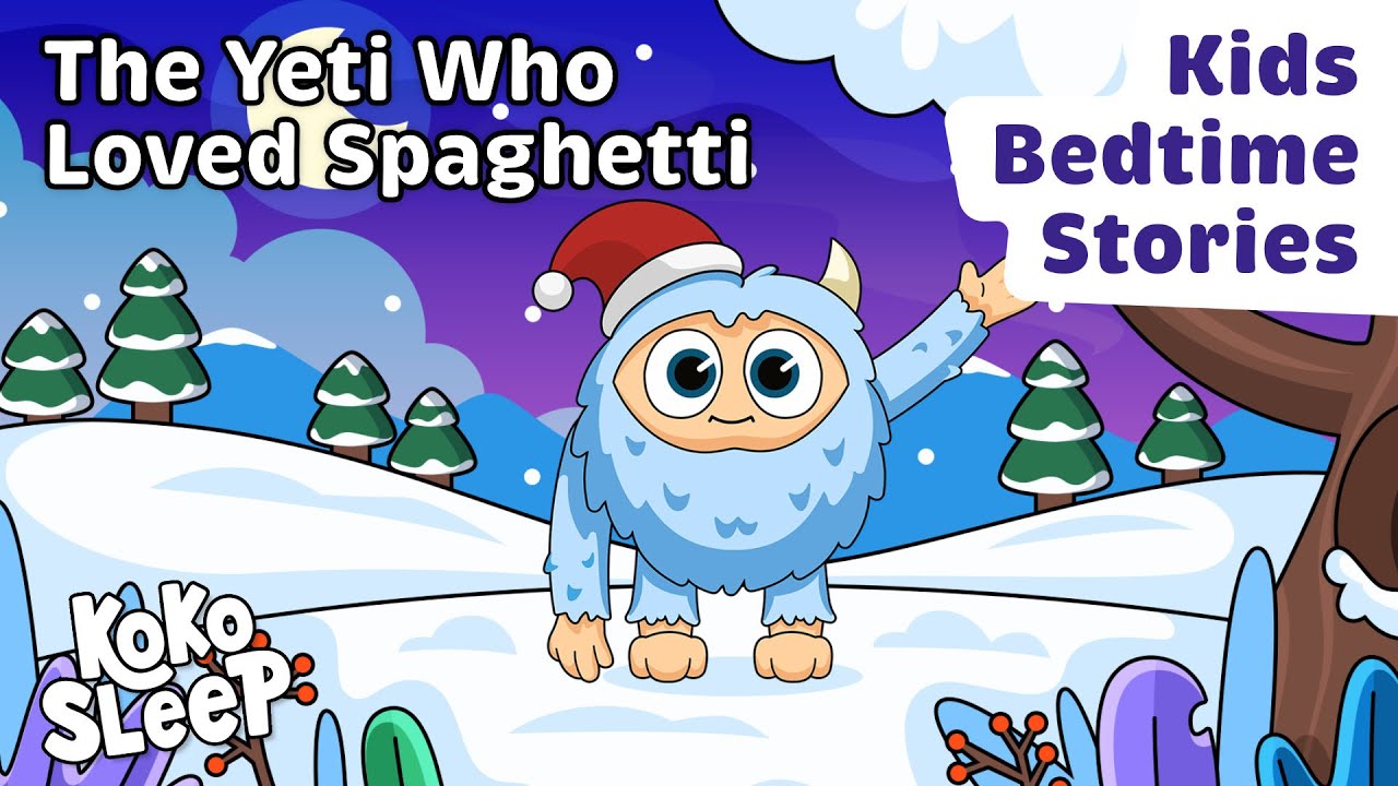 Yeti Who Loved Spaghetti | Relaxing Bedtime Stories to Help Kids Sleep | Best Sleep Podcasts in 2022