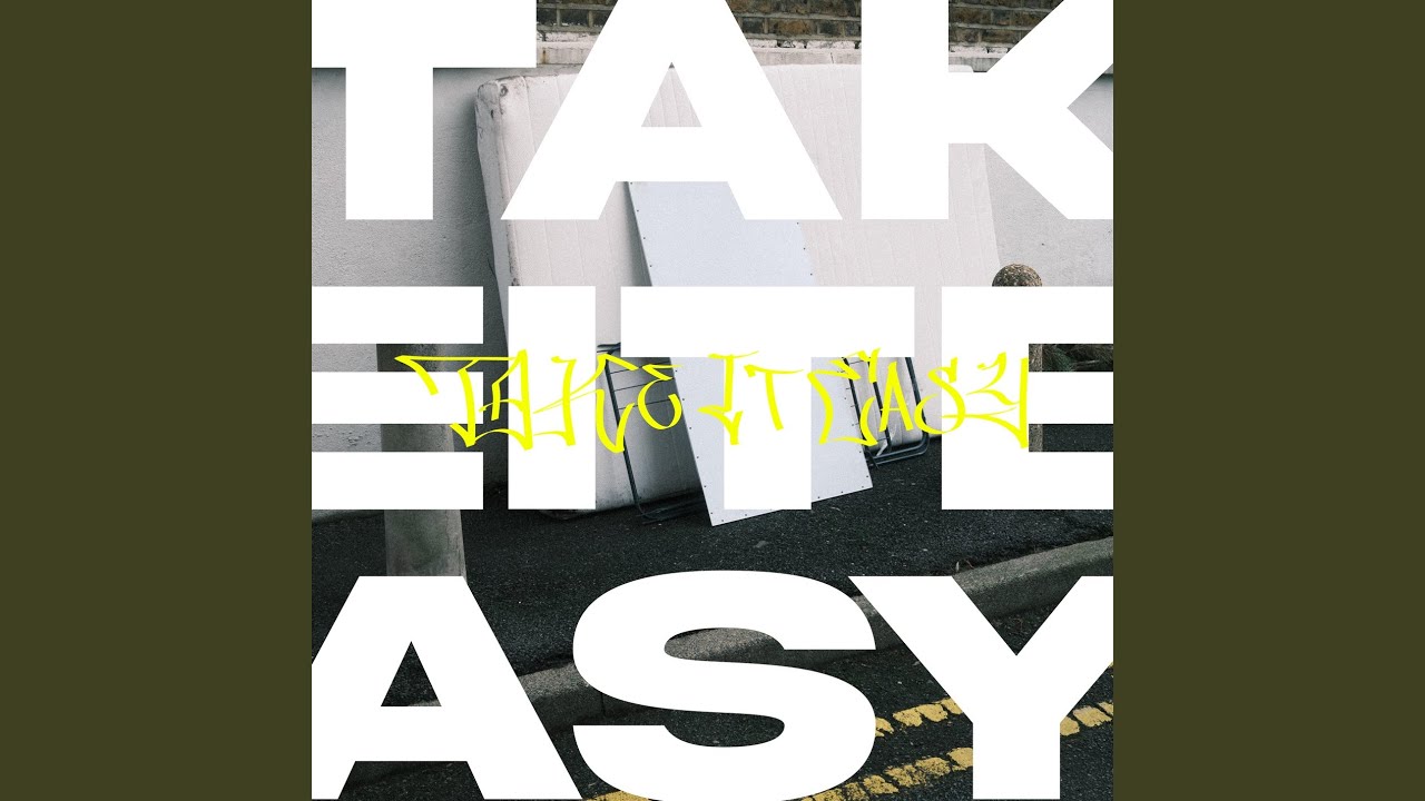 takeiteasy