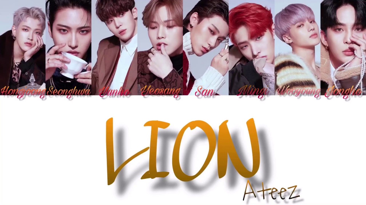 ATEEZ - “LION”  [Lyrics] (If Ateez will sing lion)