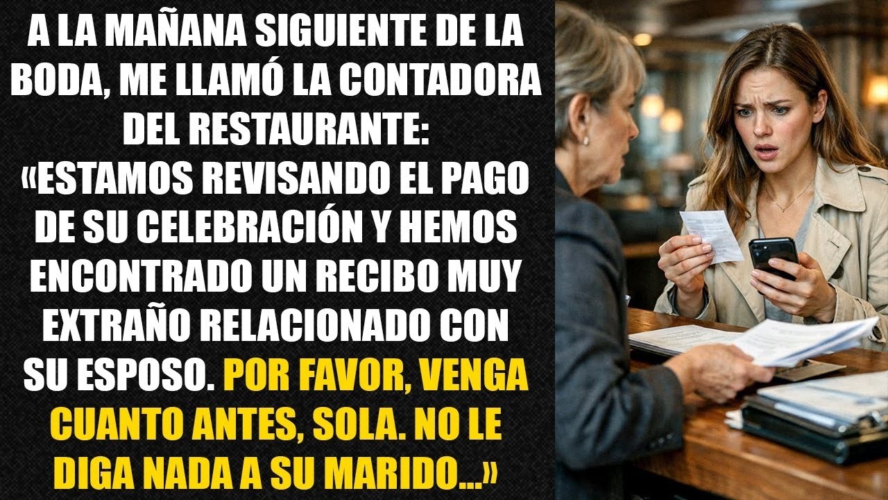 A la mañana siguiente de la boda, me llamó la contadora del restaurante: «Estamos revisando...