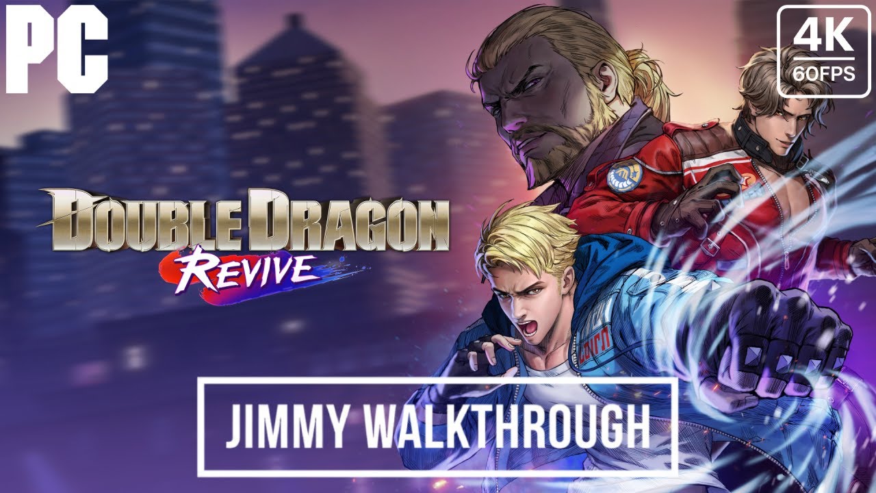 DOUBLE DRAGON REVIVE -Jimmy- Gameplay Walkthrough FULL GAME -4K 60FPS PC- No Commentary