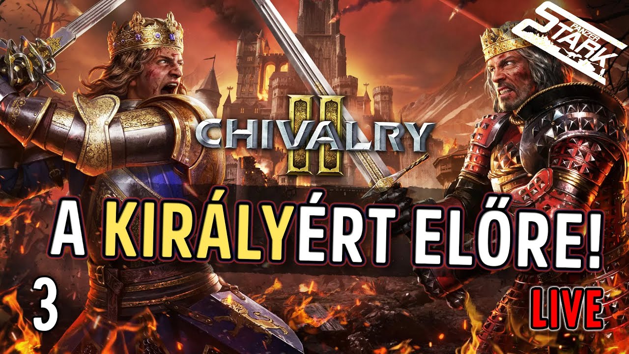 Chivalry II - 3.Rész (Ingyenes Epic-en! És Rengeteg Újdonság) - Stark LIVE