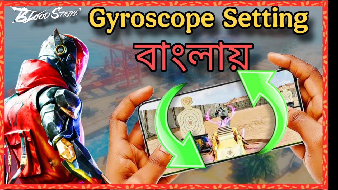 Gyroscope Settings for Blood Strike 🔥 Pro Aim & No Recoil (বাংলা)