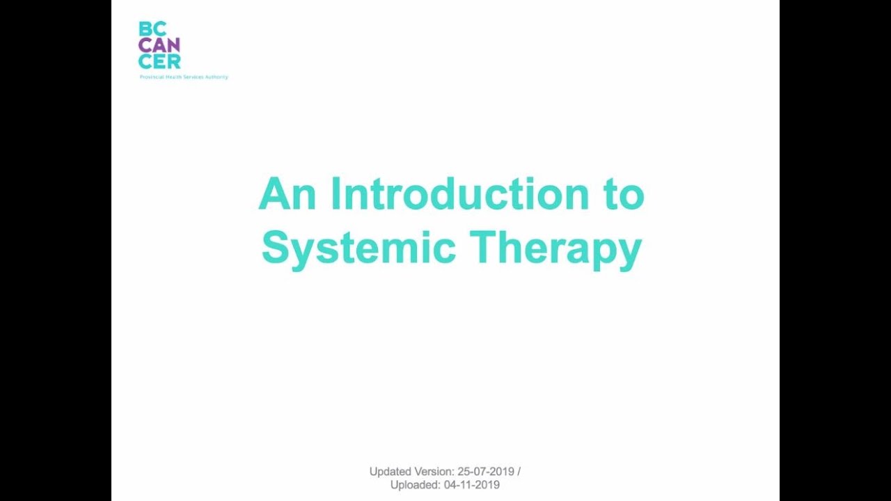 Introduction to Systemic Therapy (BC Cancer)