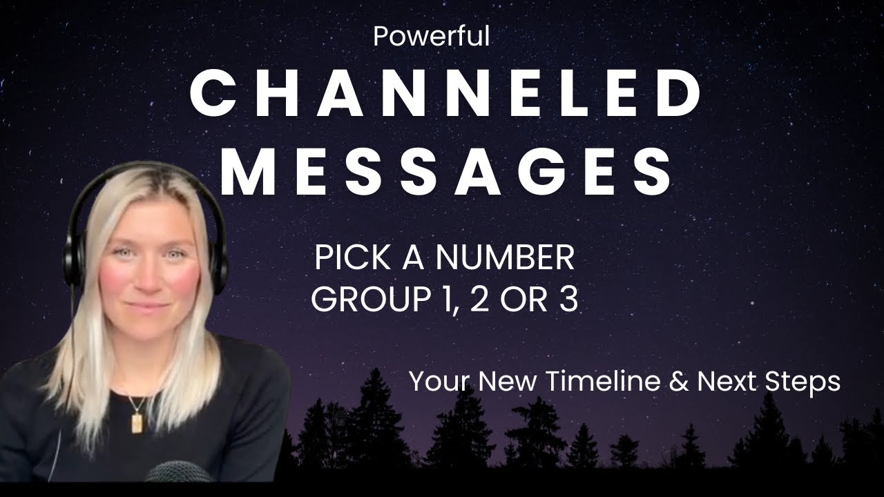 Channeled Messages: Pick a number 1,2,3 or All | Your Next Steps & New Timeline