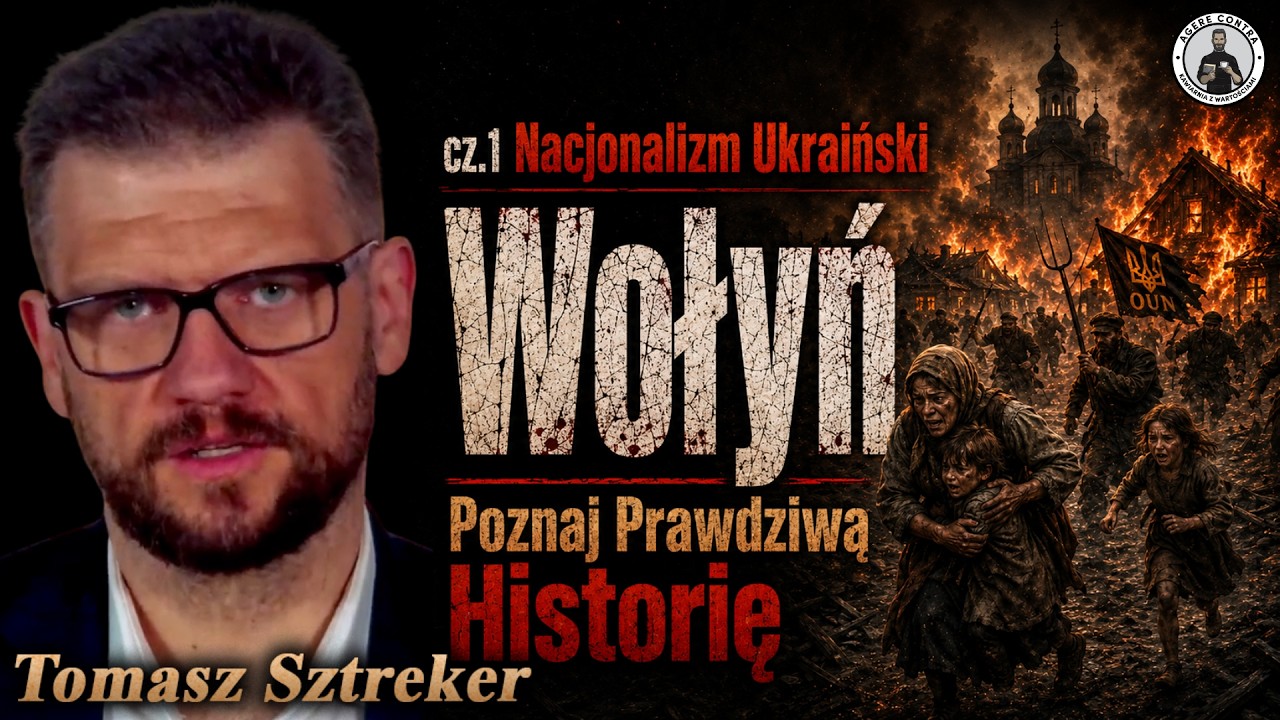 Wołyń - Przyczyna Ukraińskiego Fanatyzmu