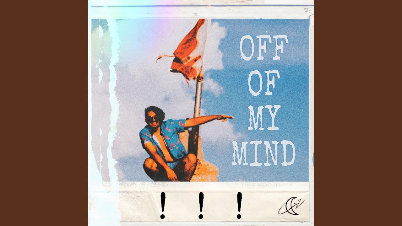 OFF OF MY MIND!!!