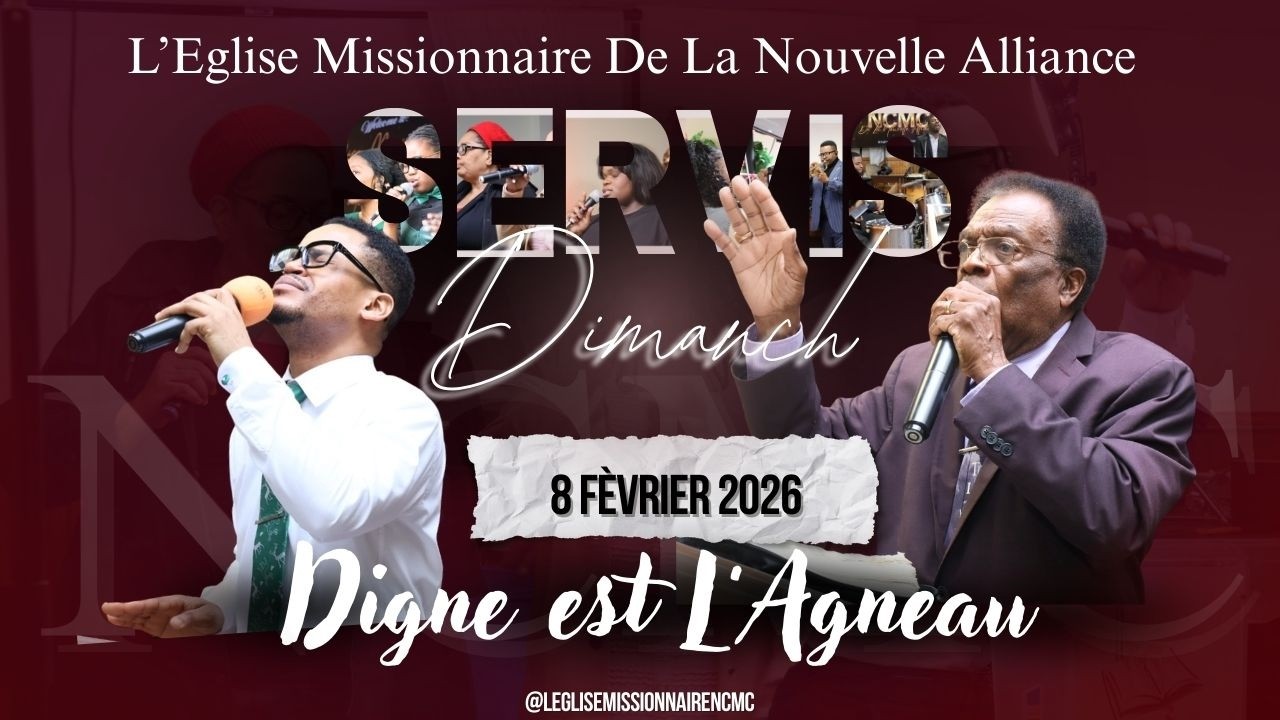 NCMC/ EMNA - Service Dimanche 8 Fevrier 2026