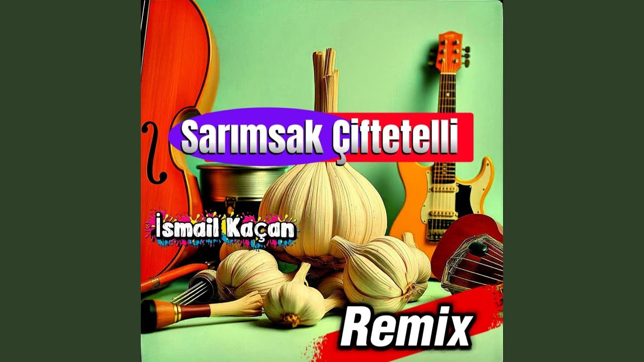 Sarımsak Çiftetelli Remixes