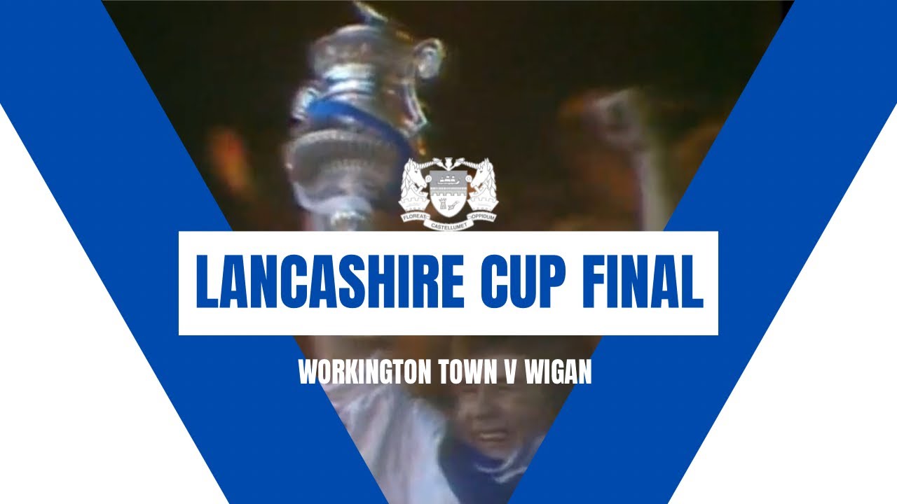 THROWBACK | Workington Town V Wigan | Lancashire Cup Final 1977
