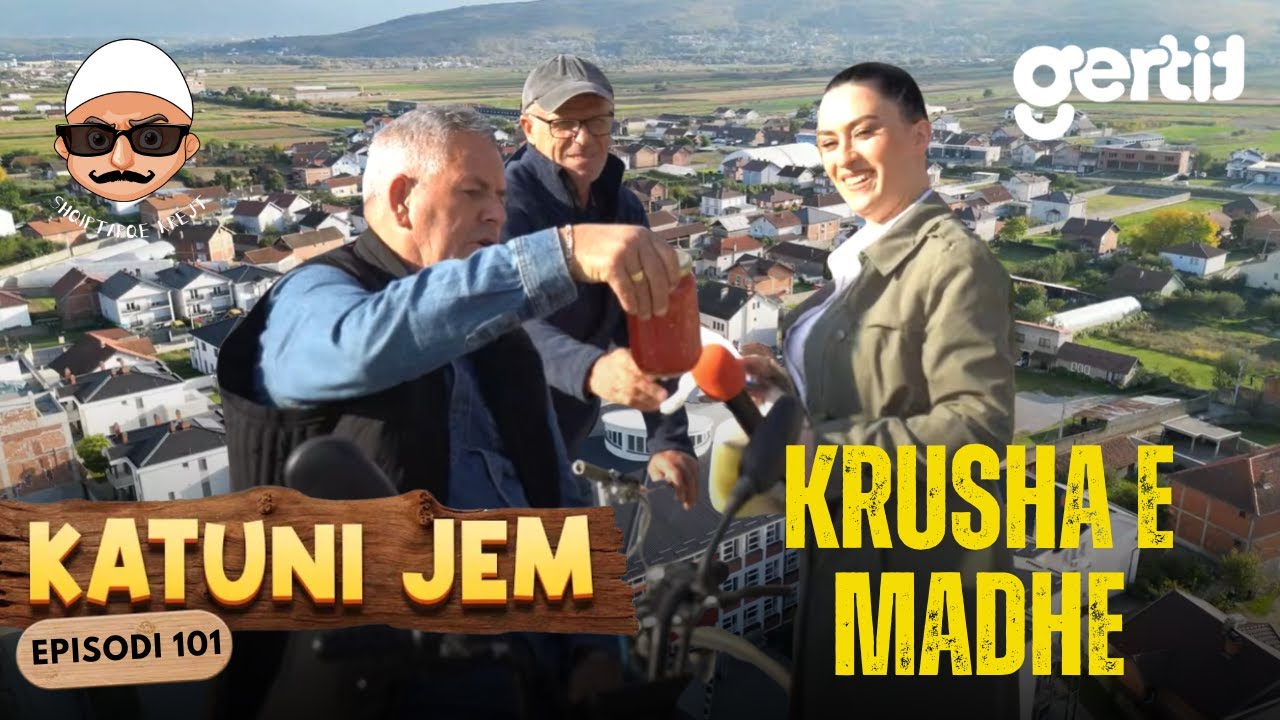 KATUNI JEM – Krusha e Madhe - 2000 shtëpi, 50 banorë - sot kujtim i gjallë! | Episodi 101