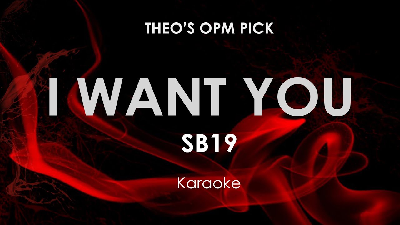 I Want You | SB19 karaoke