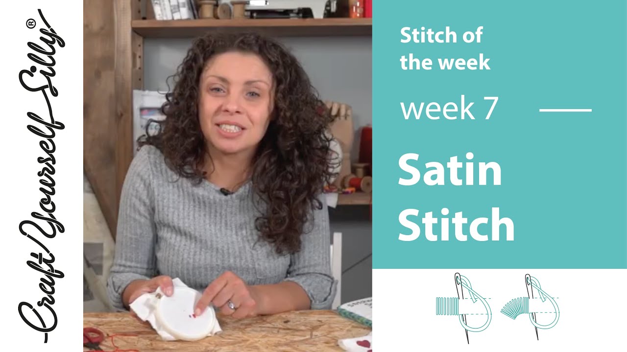 Stitch of the Week | Week 7 | Satin Stitch