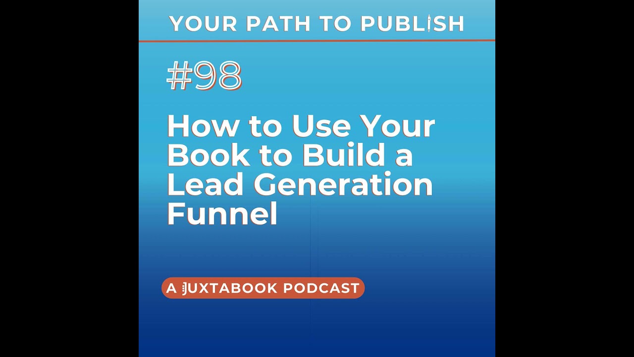 How to Use Your Book to Build a Lead Generation Funnel