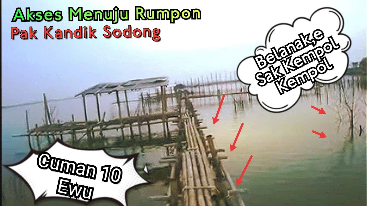 Akses Menuju Rumpon Pak Kandik || Sodong Sayung || Morosari