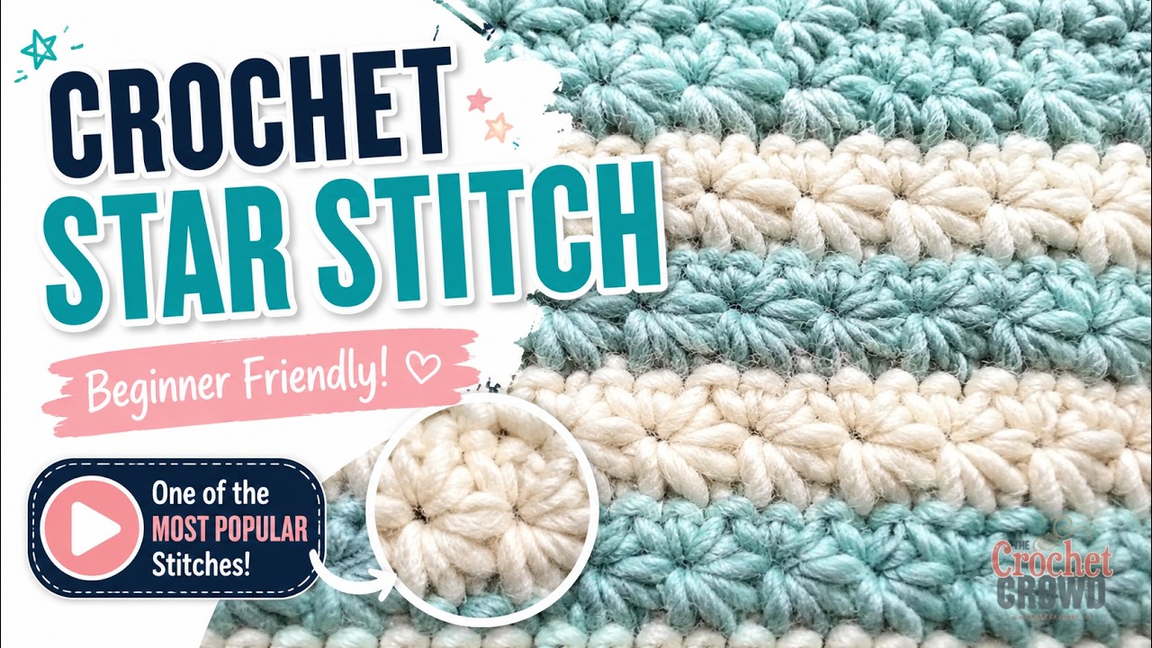 How To Crochet Star Stitch Easily For Beginners