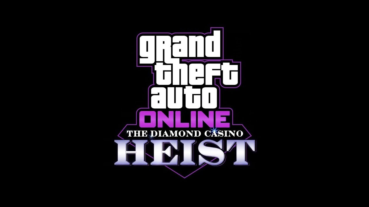 Grand Theft Auto Online | Diamond Casino Heist