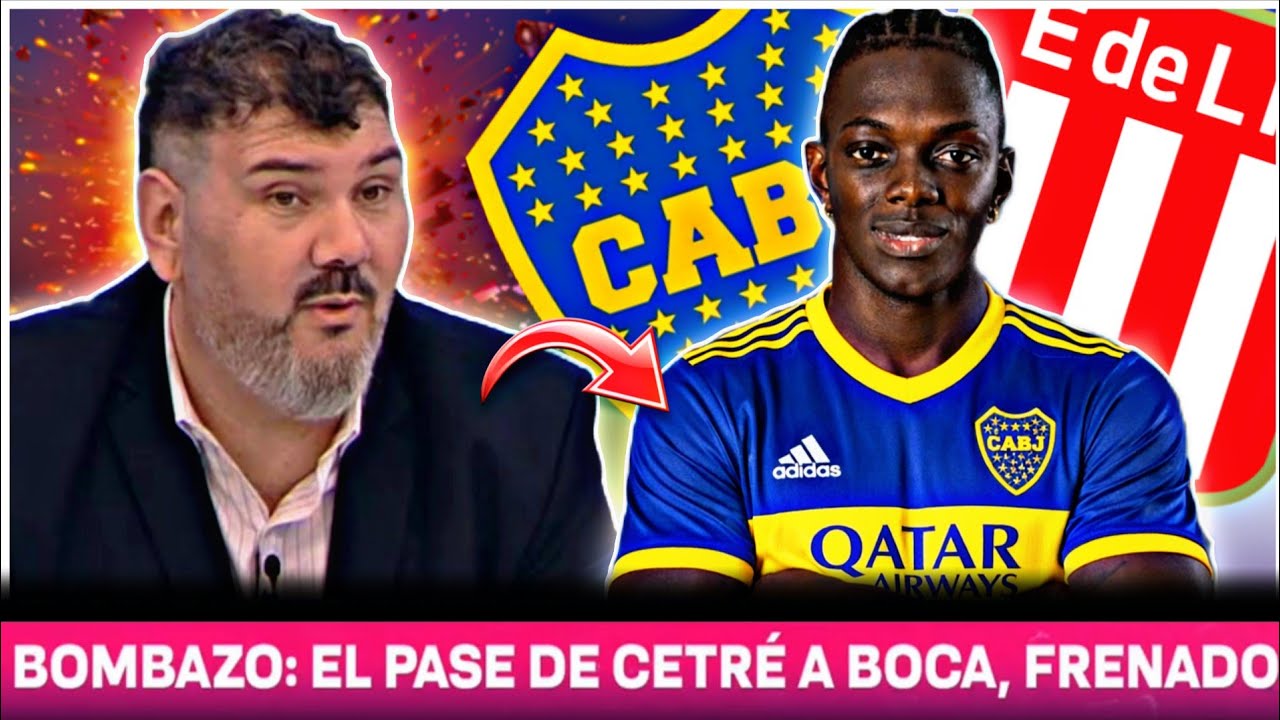 Bombazo 💣 Boca quiere pagar menos por Cetré 🔵🟡🔵 ¿Acepta Estudiantes?