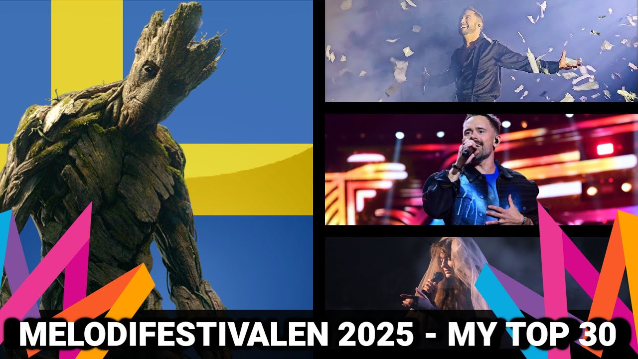 Melodifestivalen 2025 | My Top 30