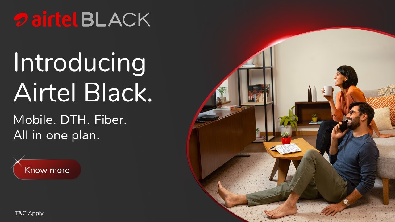 Airtel Black | Mobile, DTH, Fiber in one plan.