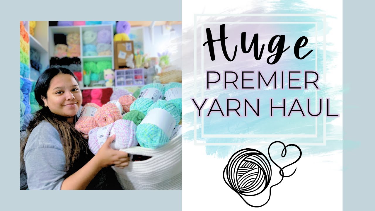Huge Premier Yarn Haul | Parfait XL | Little Bunny | Basix Chenille