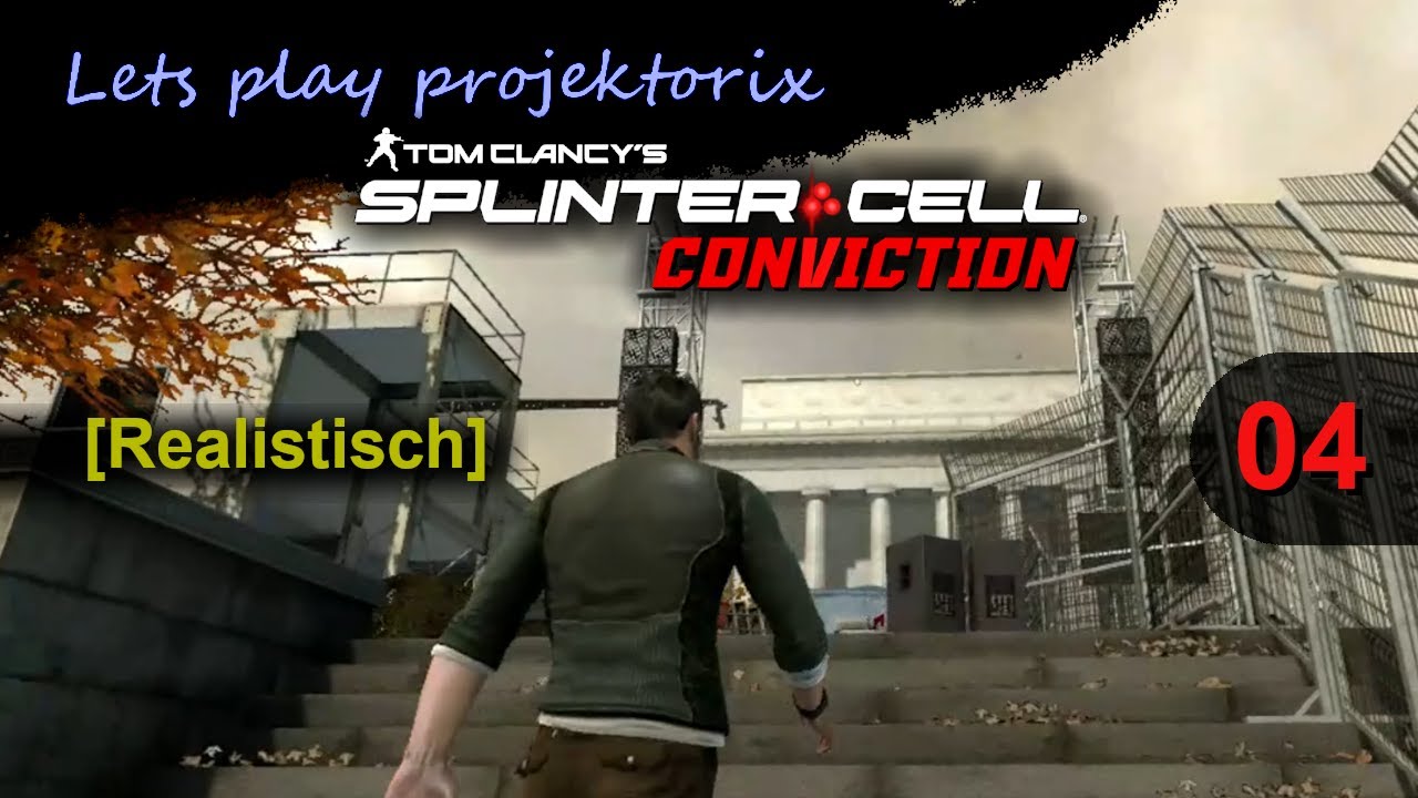 Splinter Cell: Conviction - Part 04 / Lets play Deutsch / XBox360 - HD [Realistisch]