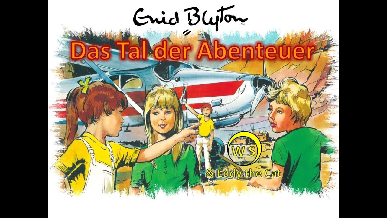 Enid Blyton - Das Tal der Abenteuer - Märchen Hörspiel - EUROPA