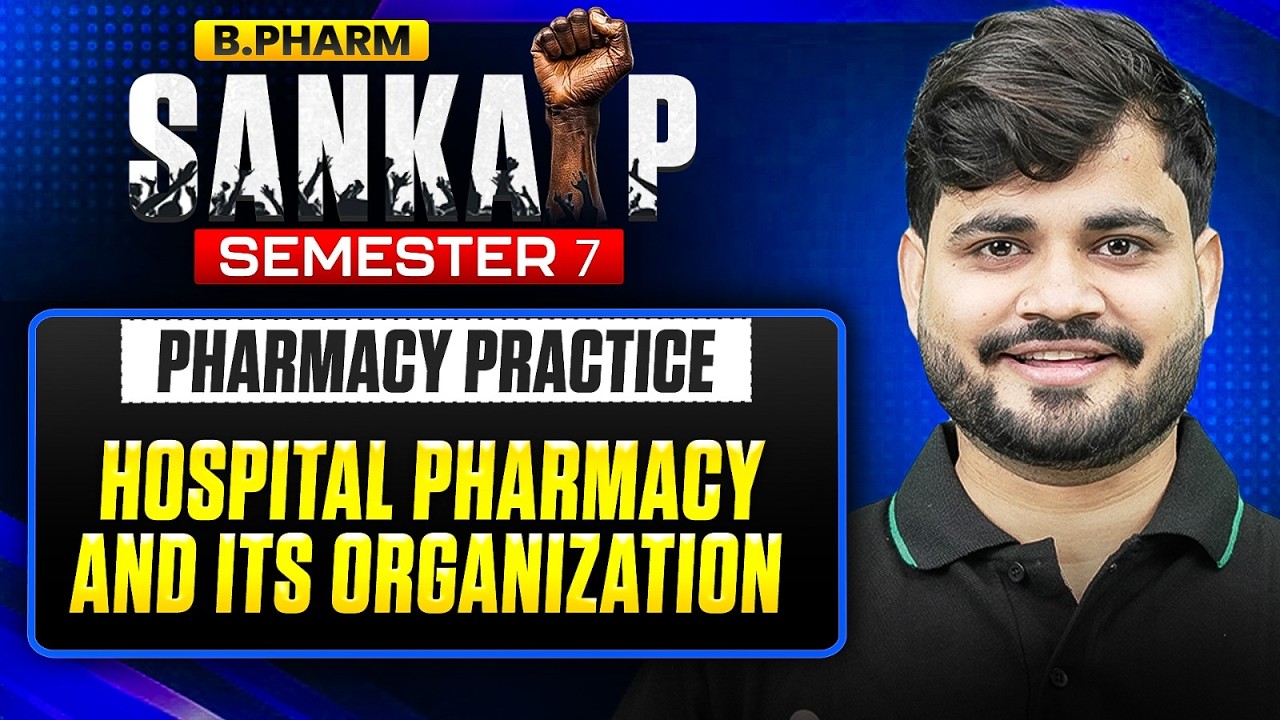 B Pharm 7th Sem | Pharmacy Practice | Hospital Pharmacy & Its Organization | PW B.Pharm