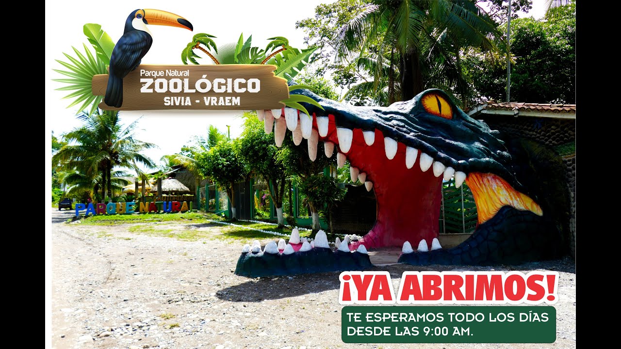 PARQUE ZOOLÓGICO DE SIVIA   VRAEM