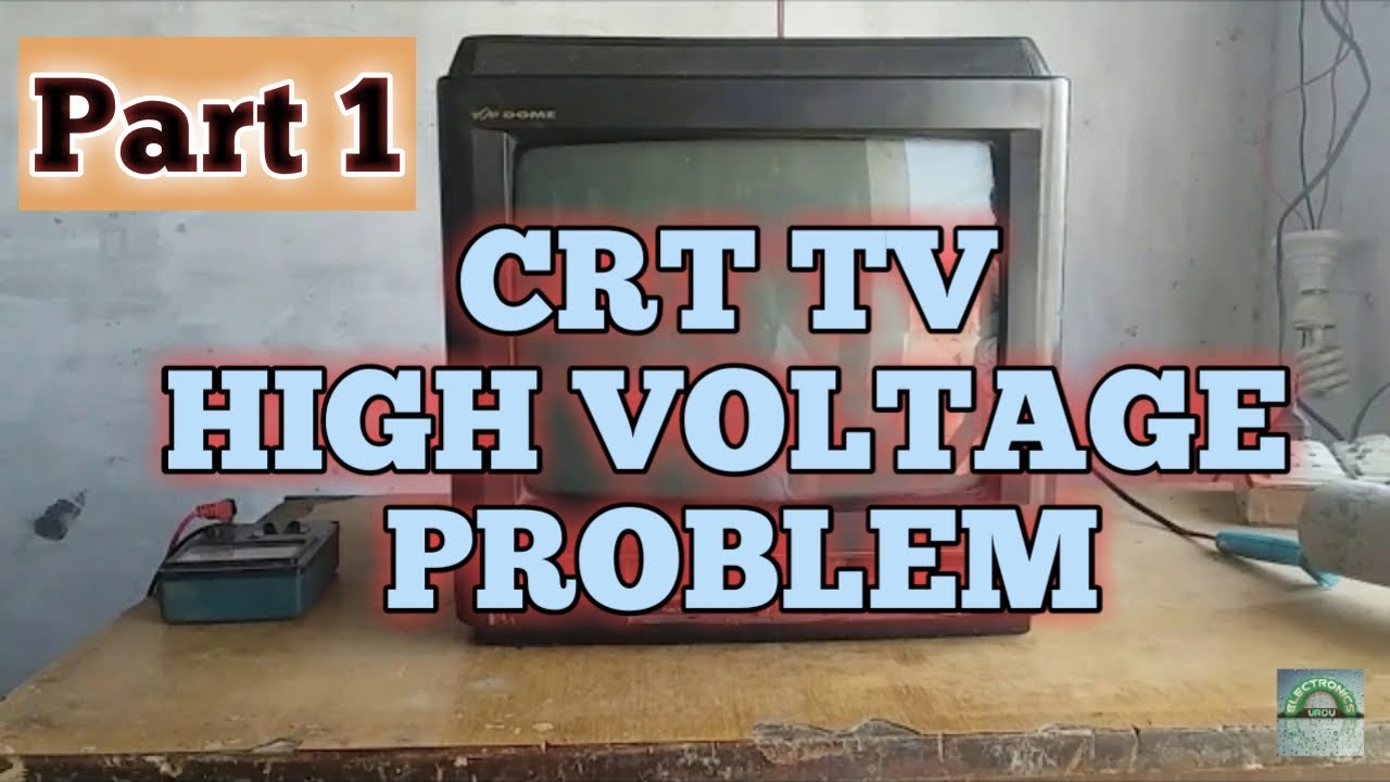 How to repair a crt tv high voltage problem solved in urdu hindi | crt tv volt problem fix in hindi