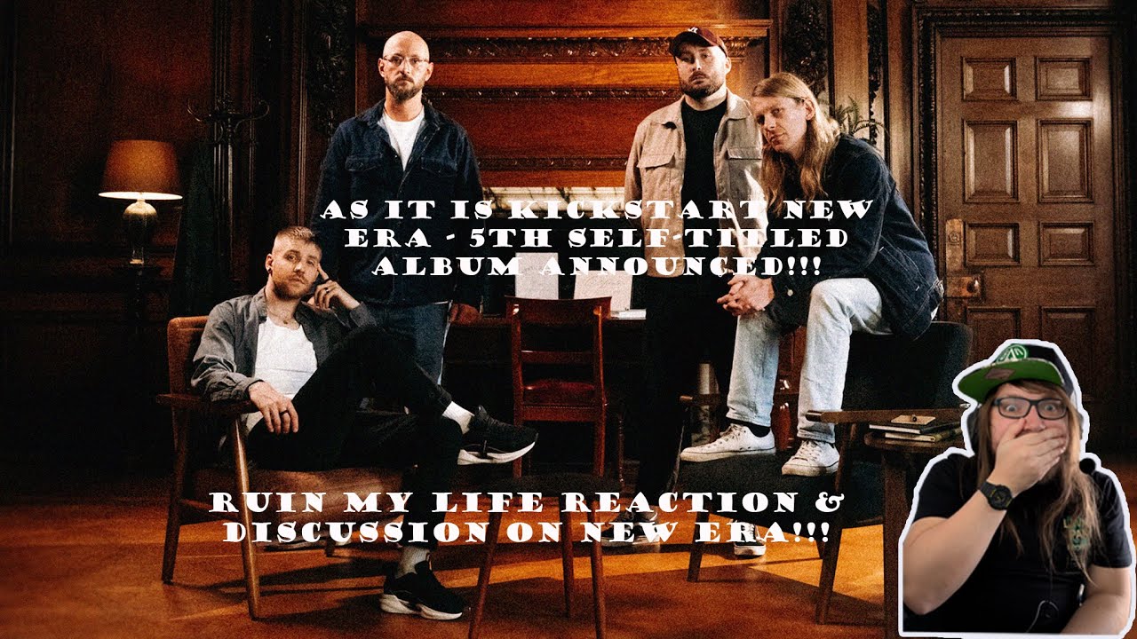 As It Is Announce New Album - Ruin My Life Reaction!!!