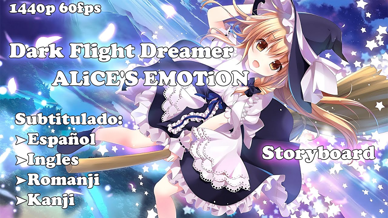 【東方】Dark Flight Dreamer「ALiCE'S EMOTiON」「Sub Esp, Romanji, Kanji, Eng」【1440p 60 fps】【EFECTOS】