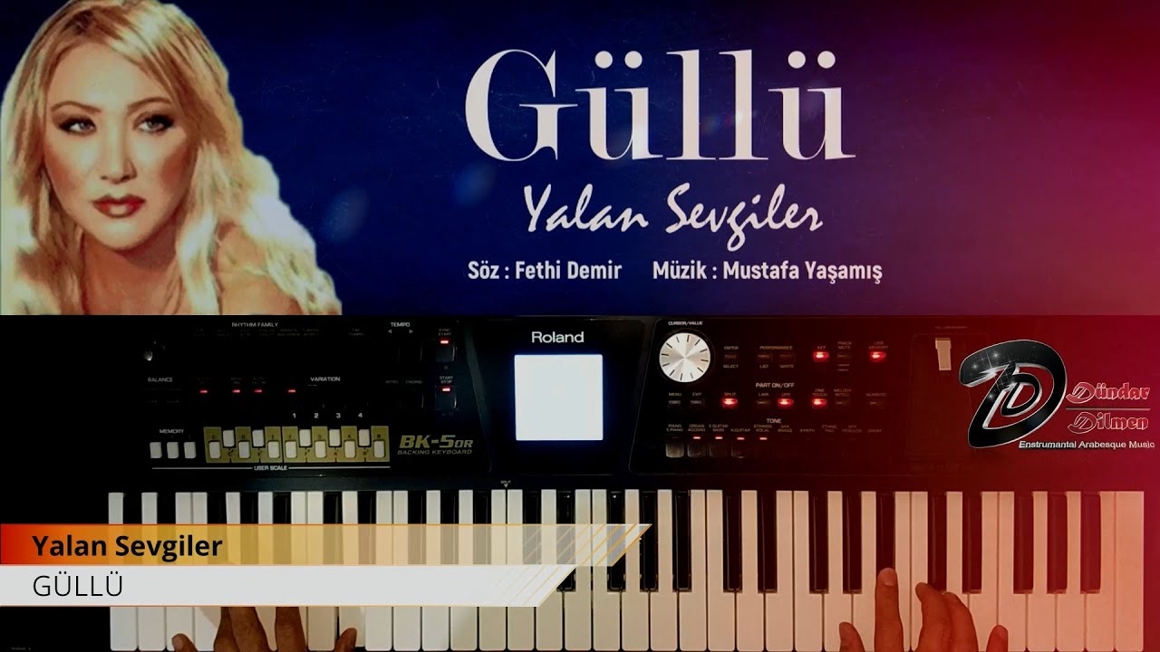 #Güllü #YalanSevgiler #Korg #Roland Yalan Sevgiler (Roland BK-5 OR)