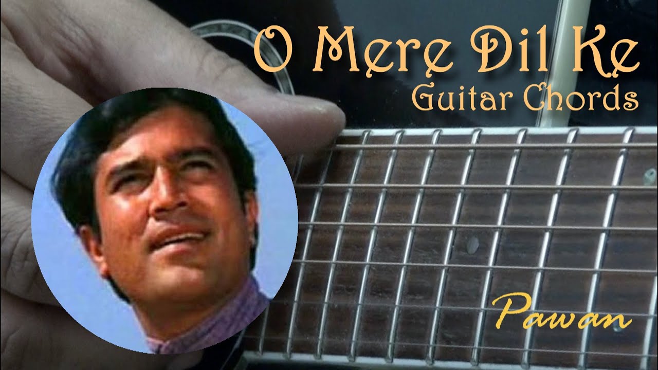 Hindi Song Guitar Lesson | O Mere Dil Ke Chain | Chords | Strumming | Pawan