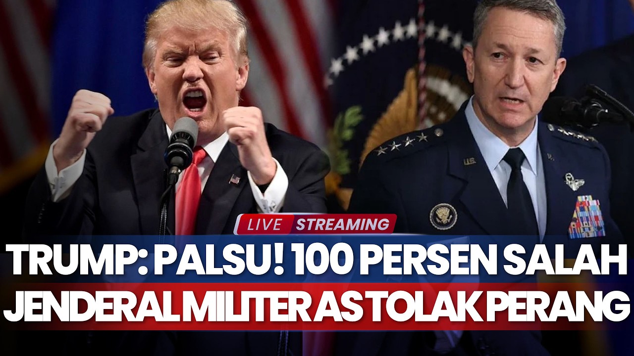 Trump: Palsu! 100 Persen Salah, Jenderal Militer AS Tolak Perang Lawan Iran
