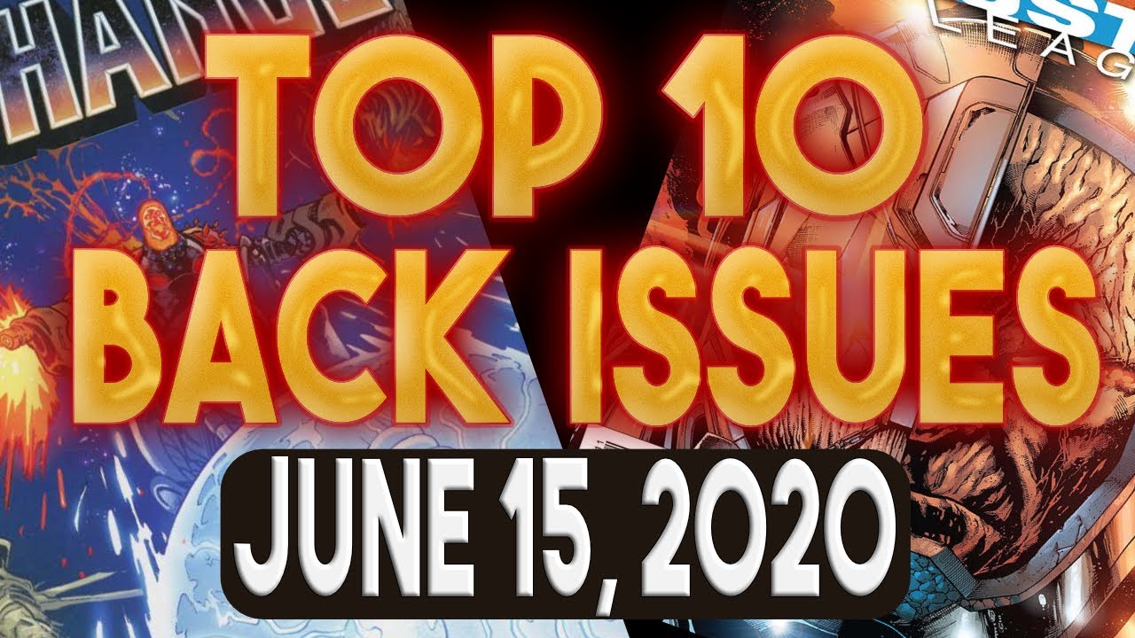 Top 10 Comic Book Back Issues to Buy 6/15/2020