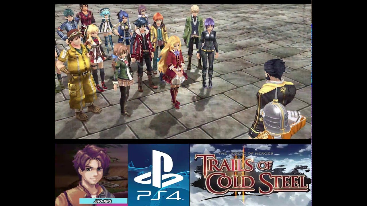 TRAILS OF COLD STEEL 2 (PS4) Playthrough 32 | Jho RPG plays
