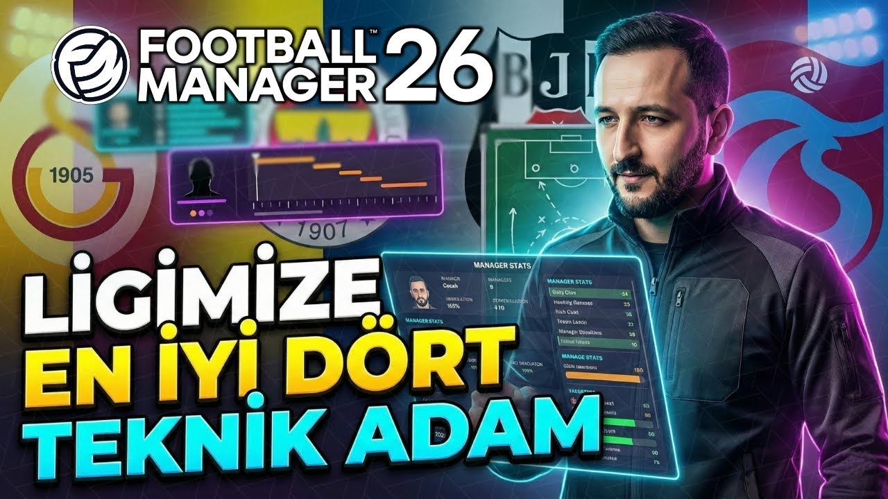 Dünya'nın En İyi 4 Teknik Adamı Türkiye'de Ne Yapar ? Süper Lig Yanıyor! | Football Manager 26