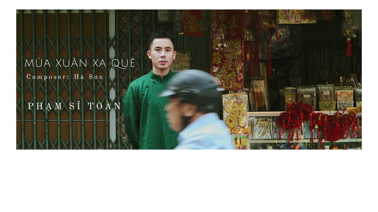 MÙA XUÂN XA QUÊ - PHẠM SĨ TOÀN