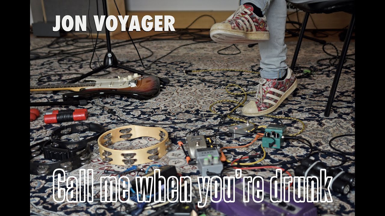 Jon Voyager - Call me when you're drunk (Official Video)