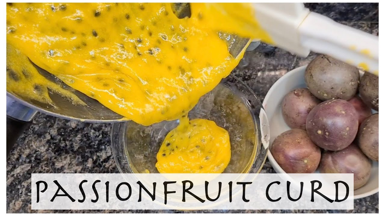 How to Make Passionfruit Curd